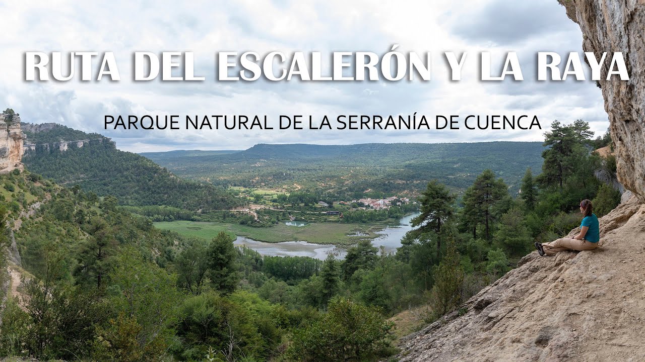 Ruta de senderismo del Escalerón y la Raya | SERRANÍA DE CUENCA | Desde el pueblo de Uña