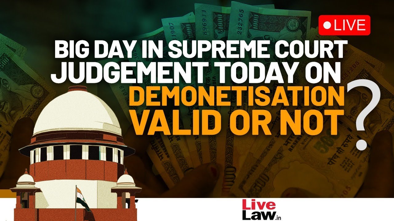 DEMONETISATION VALID OR NOT SUPREME COURT JUDGEMENT PRONOUNCEMNT