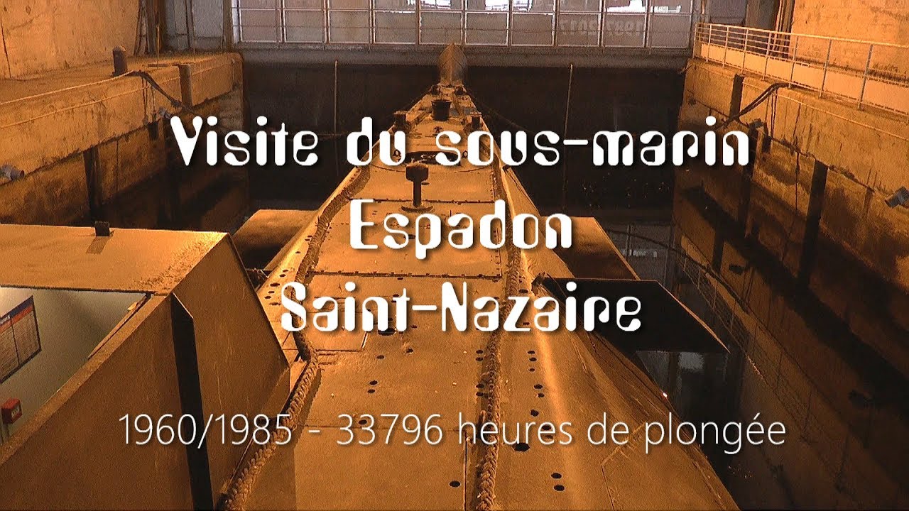 Sous marin Espadon Saint Nazaire