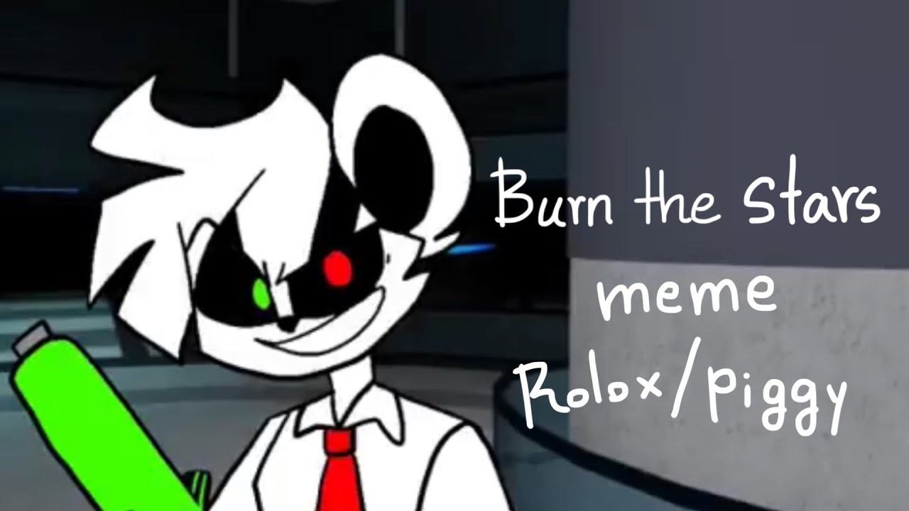 Burn the stars animation meme//Roblox//piggy : chapter 12