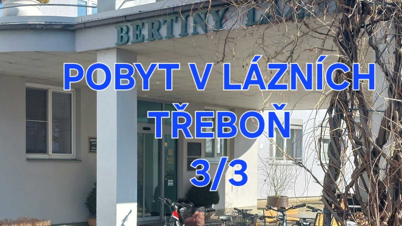 LÁZNĚ TŘEBOŇ 3/3. ZÁVĚREČNÉ ZHODNOCENÍ