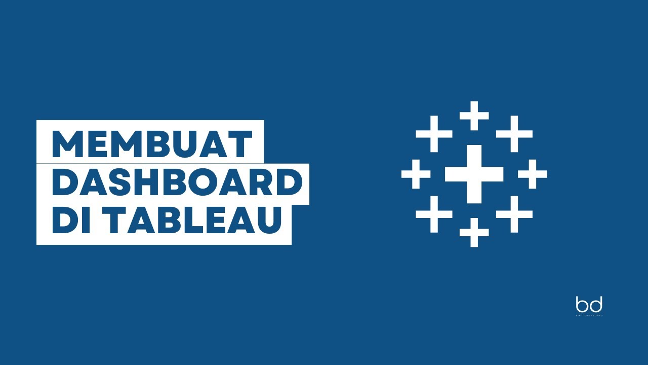 Belajar Tableau : Membuat Dashboard di Tableau