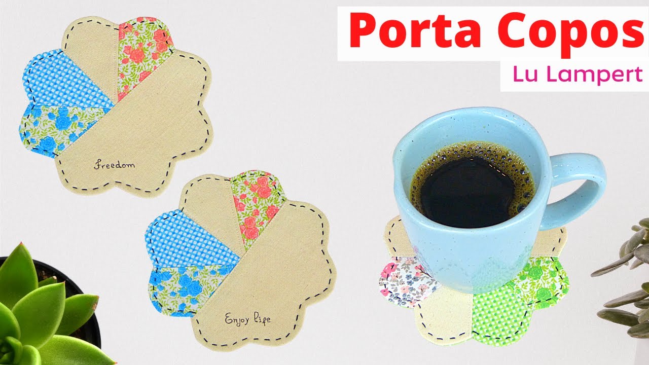 Porta Copos - Aproveite seus retalhos -  Lu Lampert