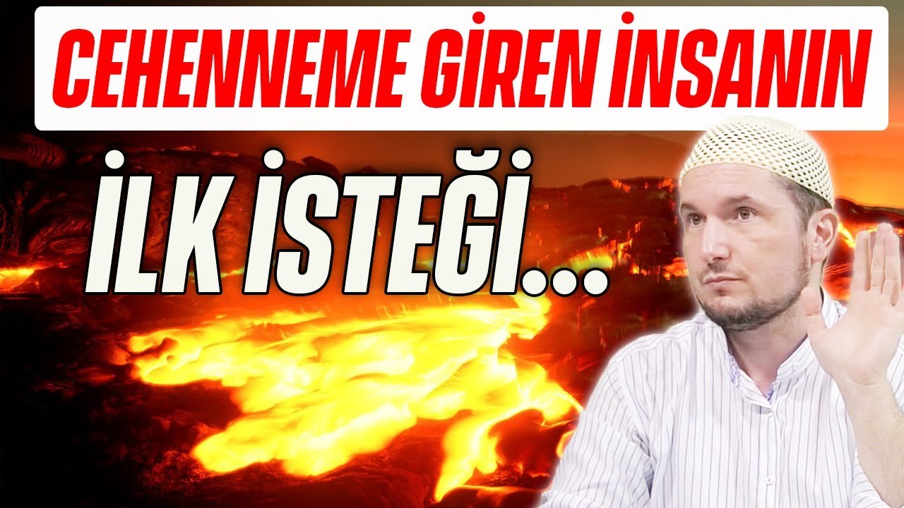 Cehenneme giren insanın ilk isteği... / 11.12.2018 / Kerem Önder