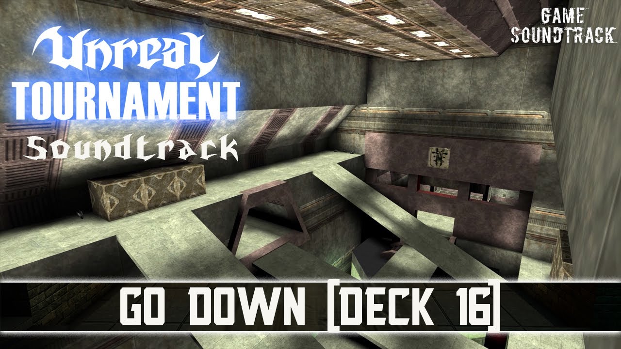 Unreal Tournament (1999) - Go Down (Расширенная версия). Карта Deck 16. Саундтрек из игры.