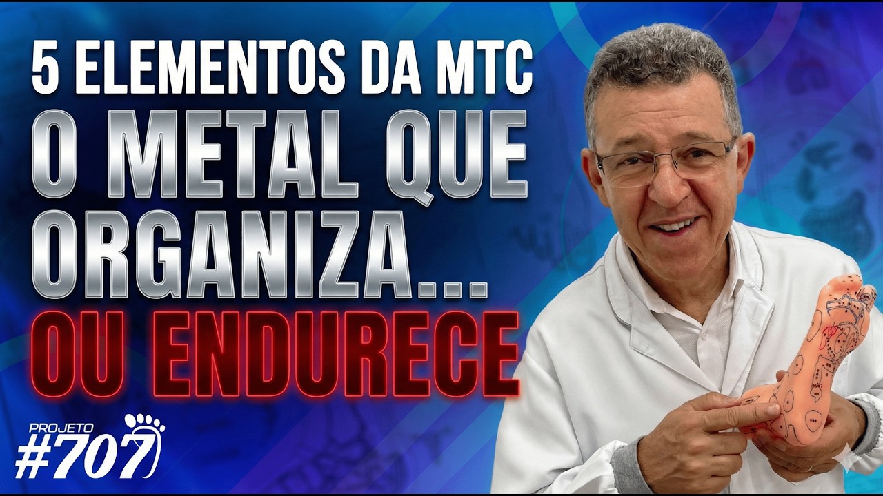 Semana 5 Elementos da MTC - O Metal que Organiza… ou Endurece