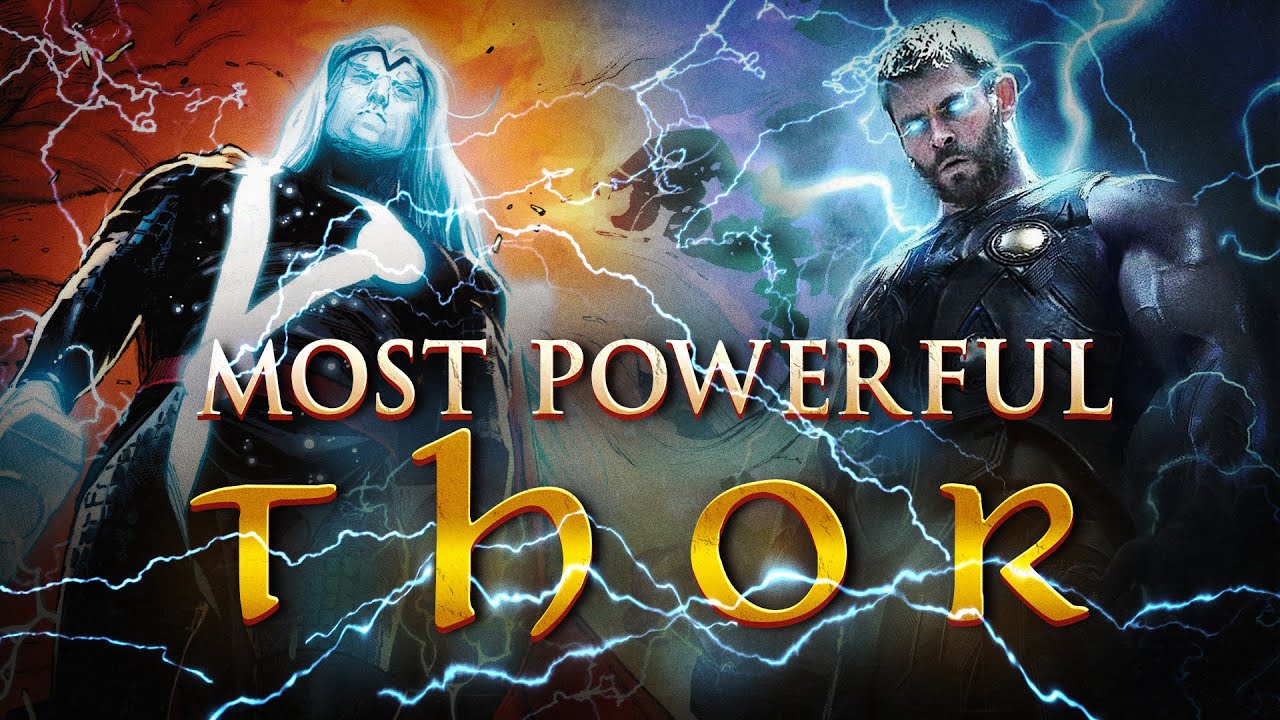Most Powerful Versions of Thor