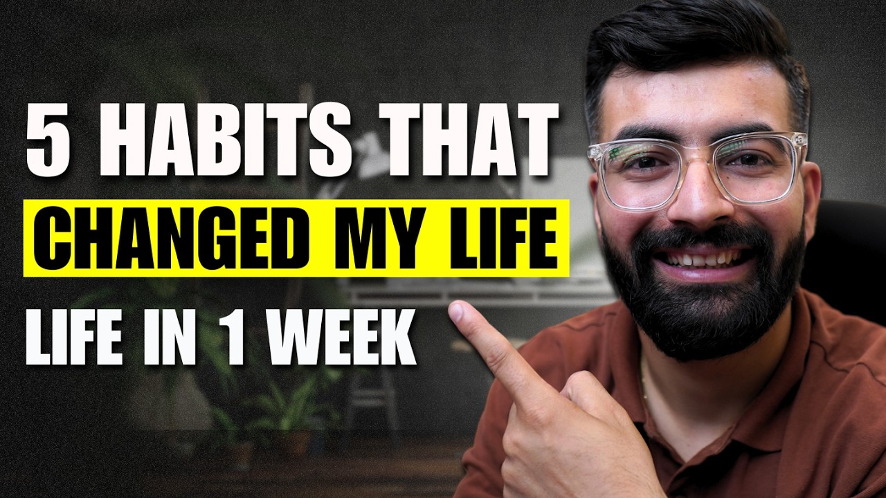5 Habits That Changed My Life In 1 Week (It Actually Works)