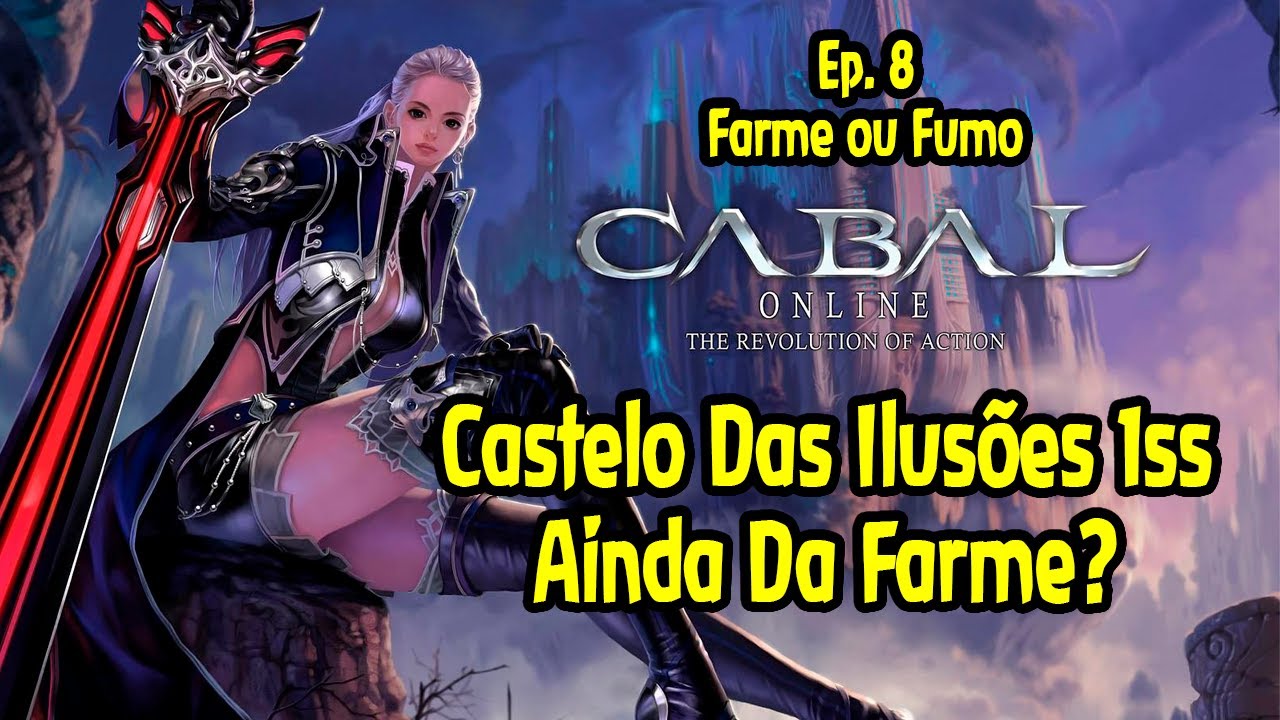 Cabal Online Ep.8 Castelo Das Ilusões Ainda Vale a Pena em 2025?