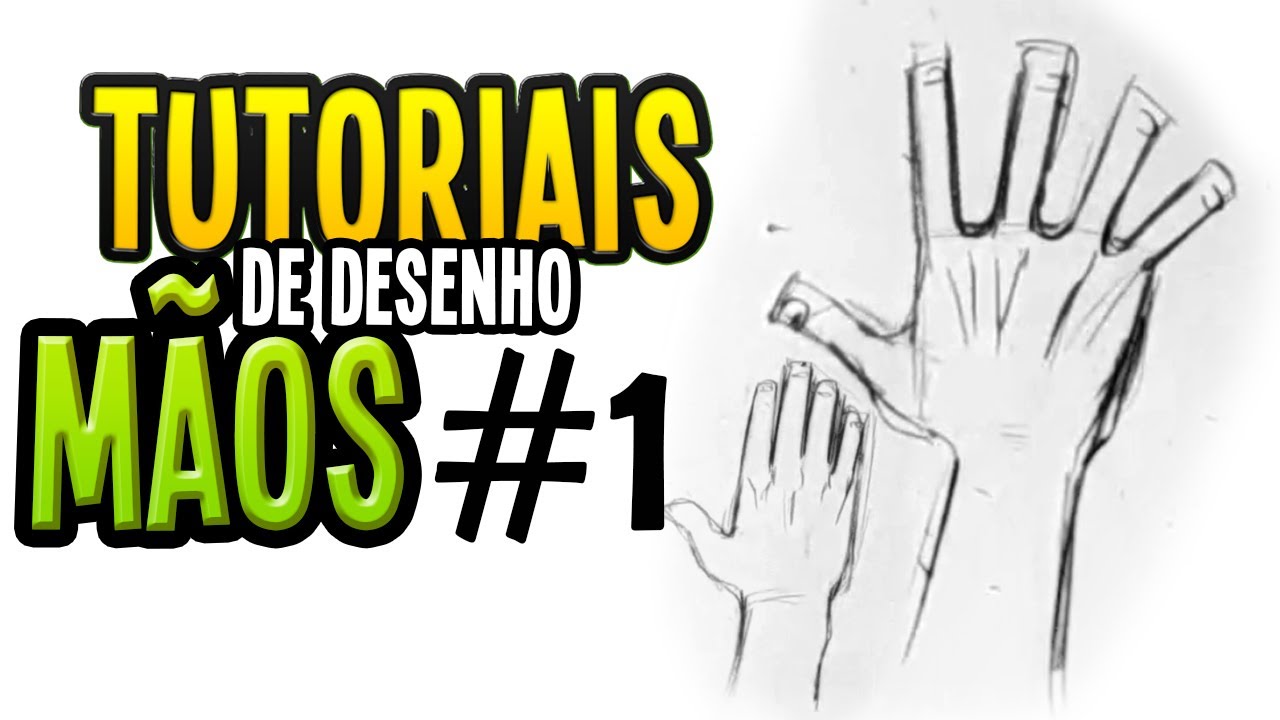 Tutoriais de Desenho - Mãos #1