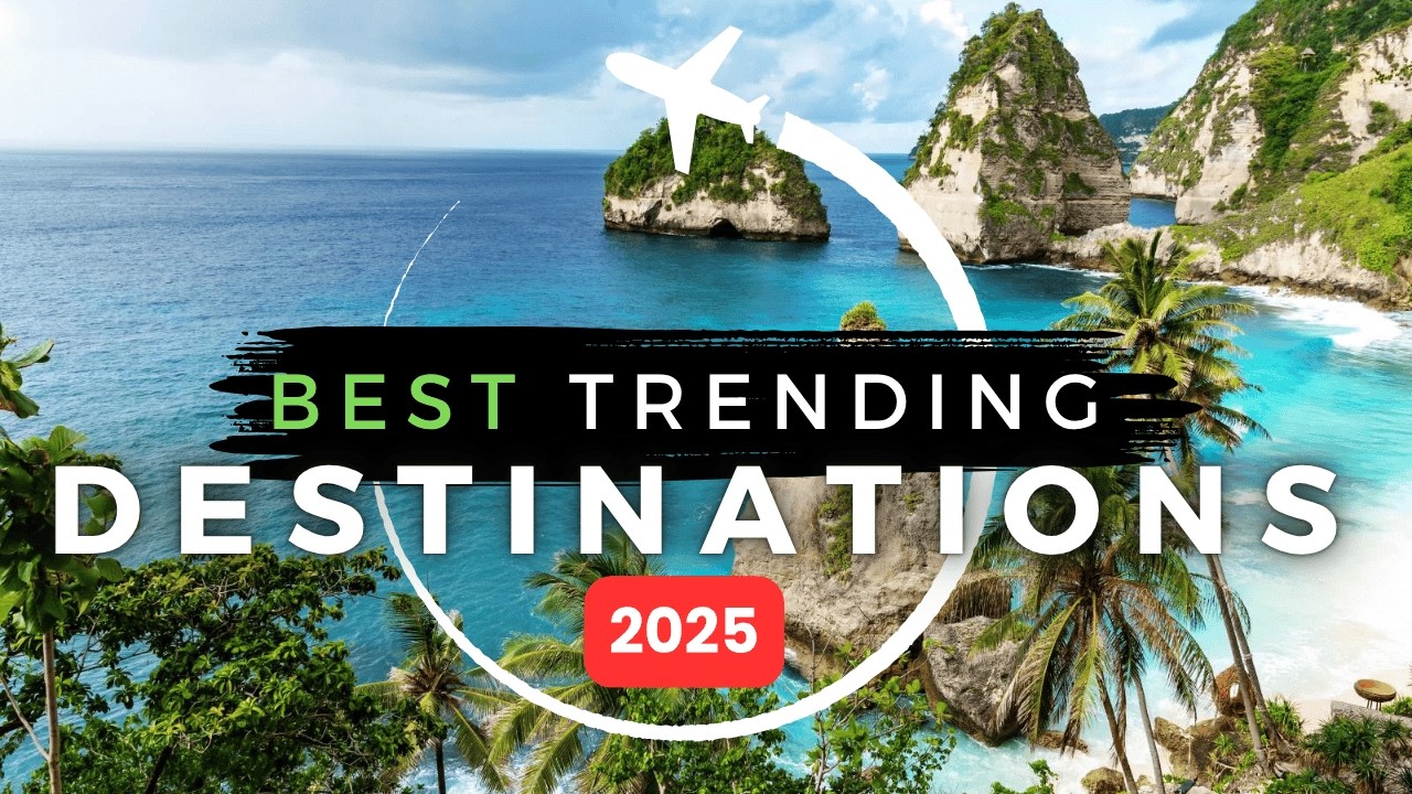 Top 5 Travel Destinations in 2025 Revealed!