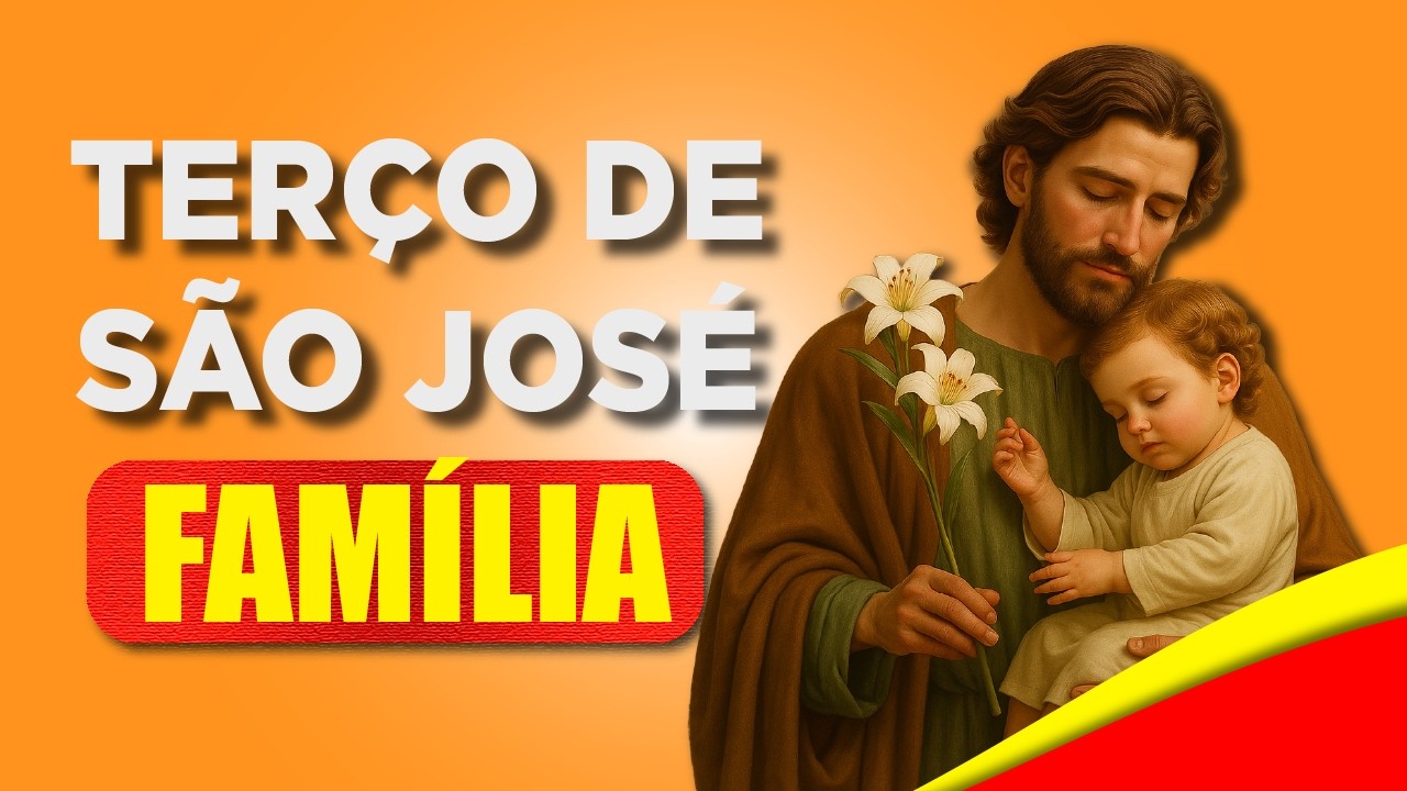 TERÇO DE SÃO JOSÉ HOJE