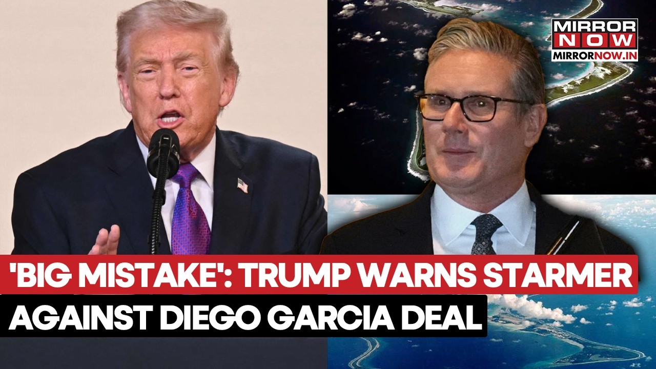 Trump Warns Starmer Against Dieogo Garcia Base Deal, Says 'Big Mistake...' Amid Tensions With Iran