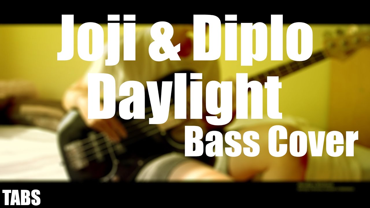 Joji & Diplo - Daylight Bass Cover with (+TABS)