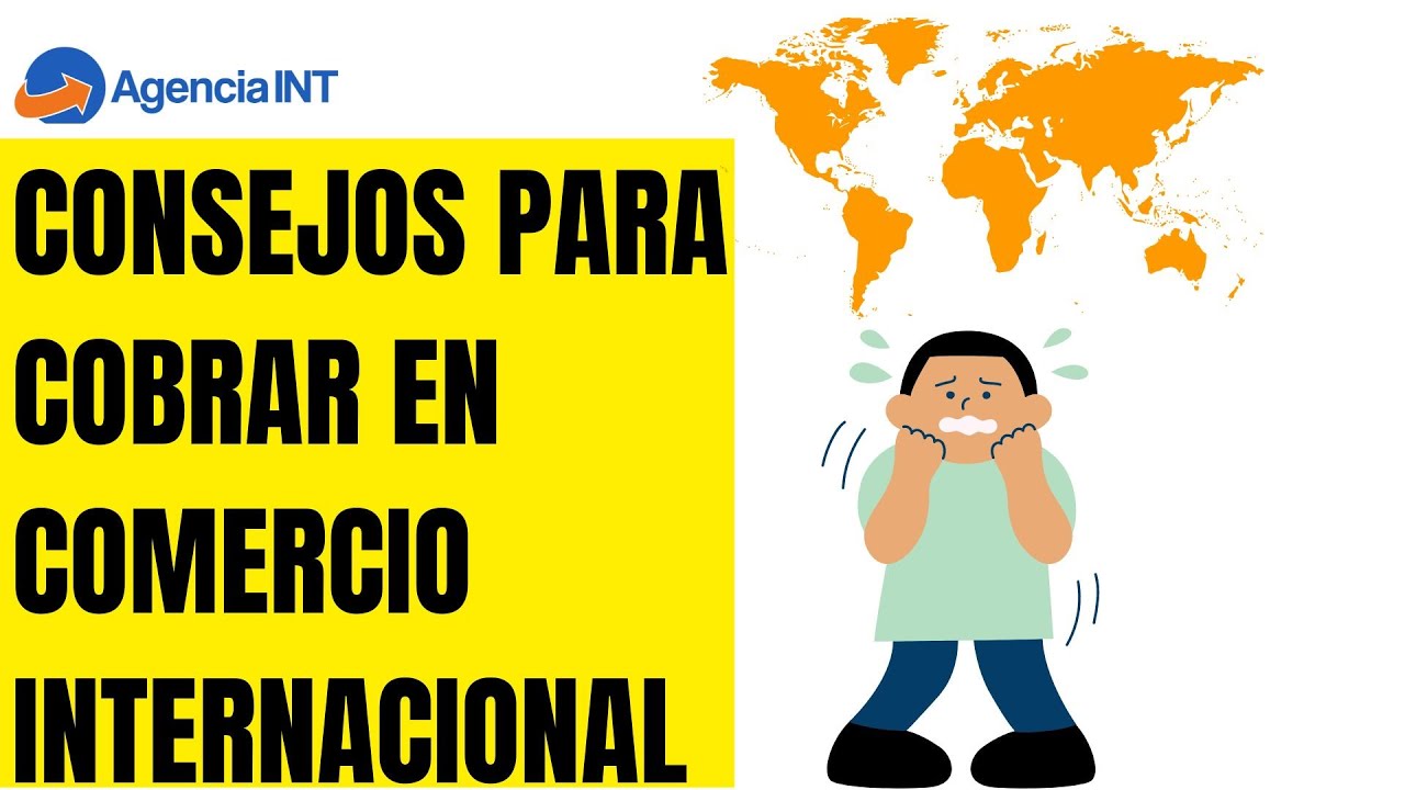Consejos para cobrar en comercio internacional