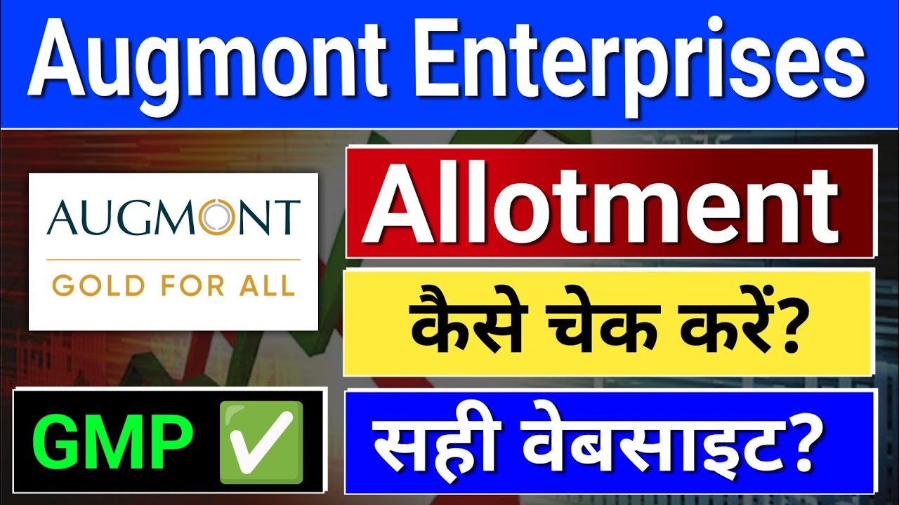 Augmont Enterprises ipo allotment, Augmont Enterprises ipo. Augmont Enterprises ipo gmp