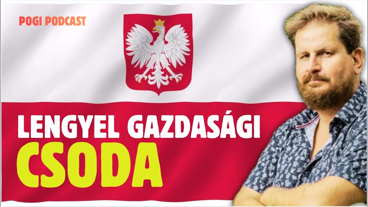 A lengyel gazdas&aacute;gi csoda magyar tanuls&aacute;gai⎮🎙️POGI PODCAST