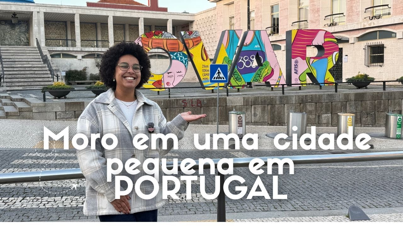 Como é morar em uma cidade pequena em Portugal? - Vem conhecer Ovar! #brasileirosemportugal