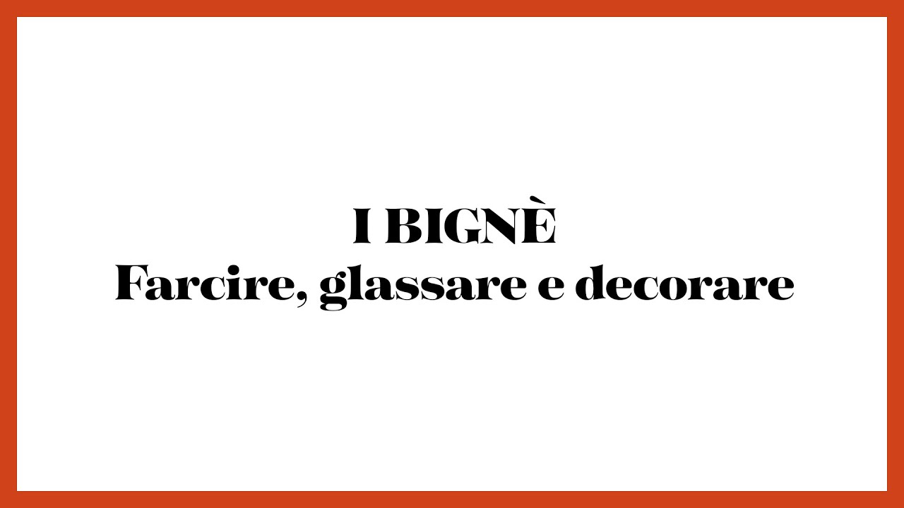 I bignè: farcire, glassare e decorare