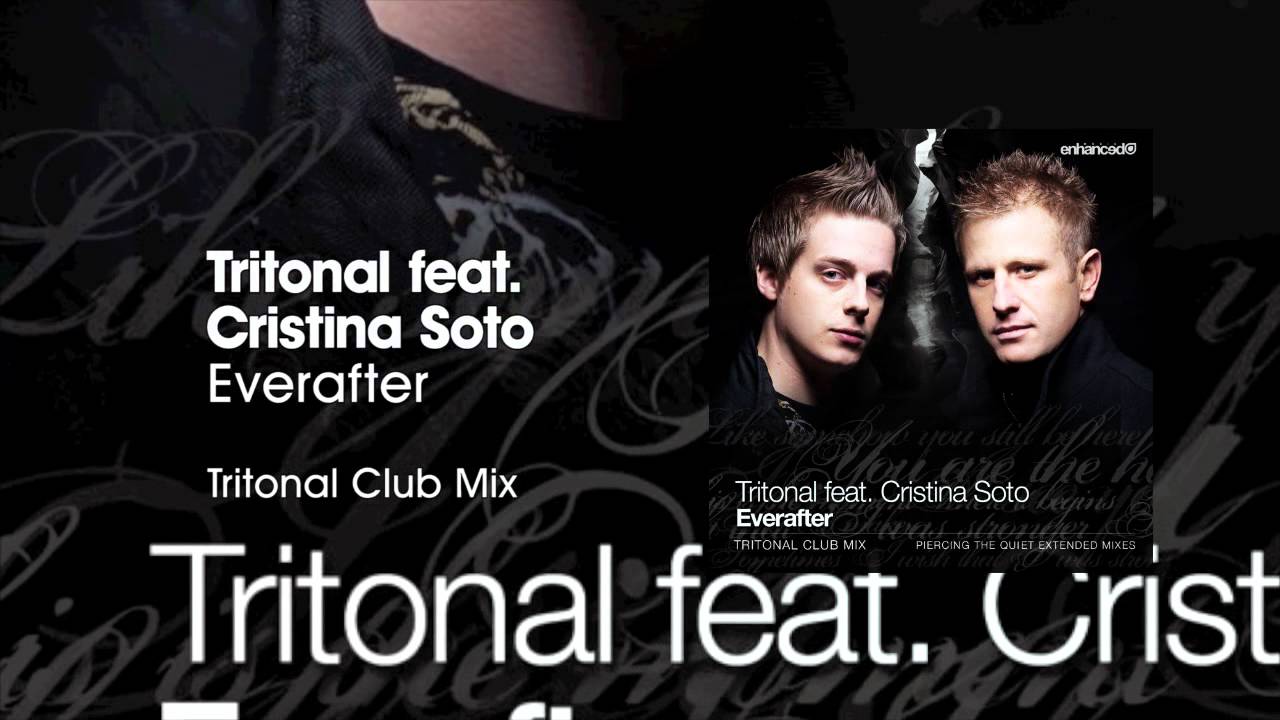 Tritonal feat. Cristina Soto - Everafter (Tritonal Club Mix)