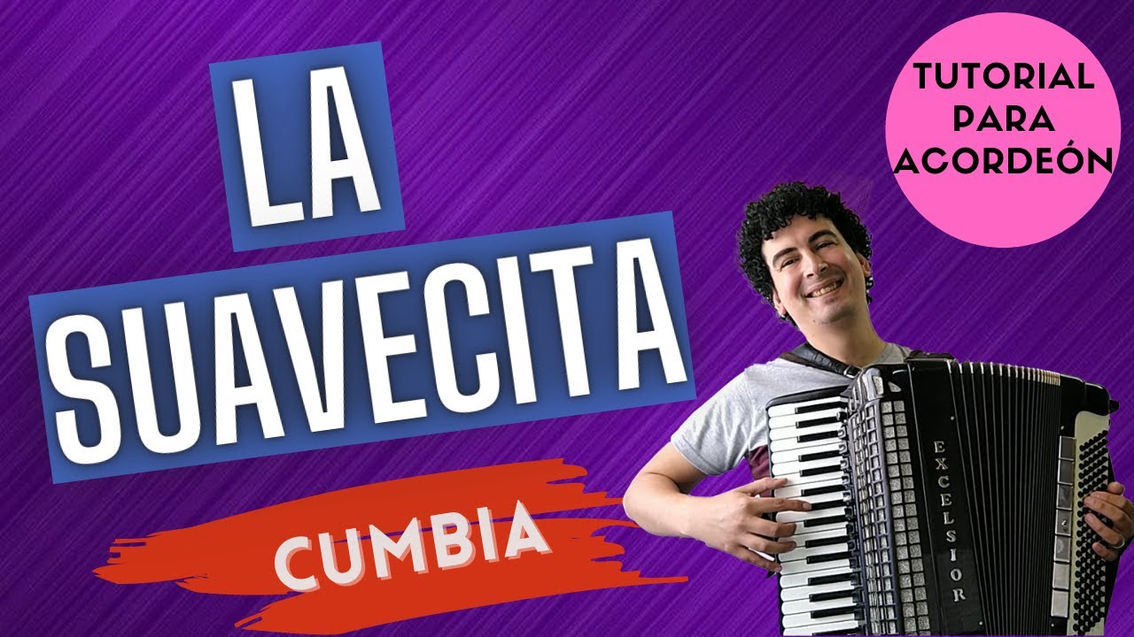 🚀 LA SUAVECITA - TUTORIAL PARA ACORDEON A PIANO - CUMBIA