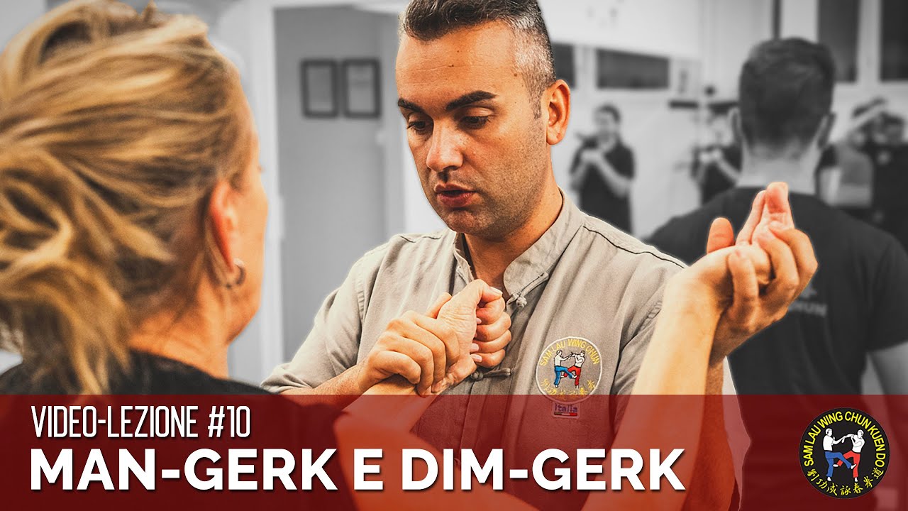 Kung Fu Wing Chun | Il Man Gerk ed Il Dim Gerk