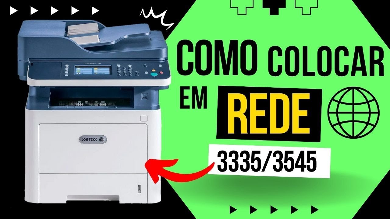COMO COLOCAR XEROX 3335 3345 EM REDE #xerox