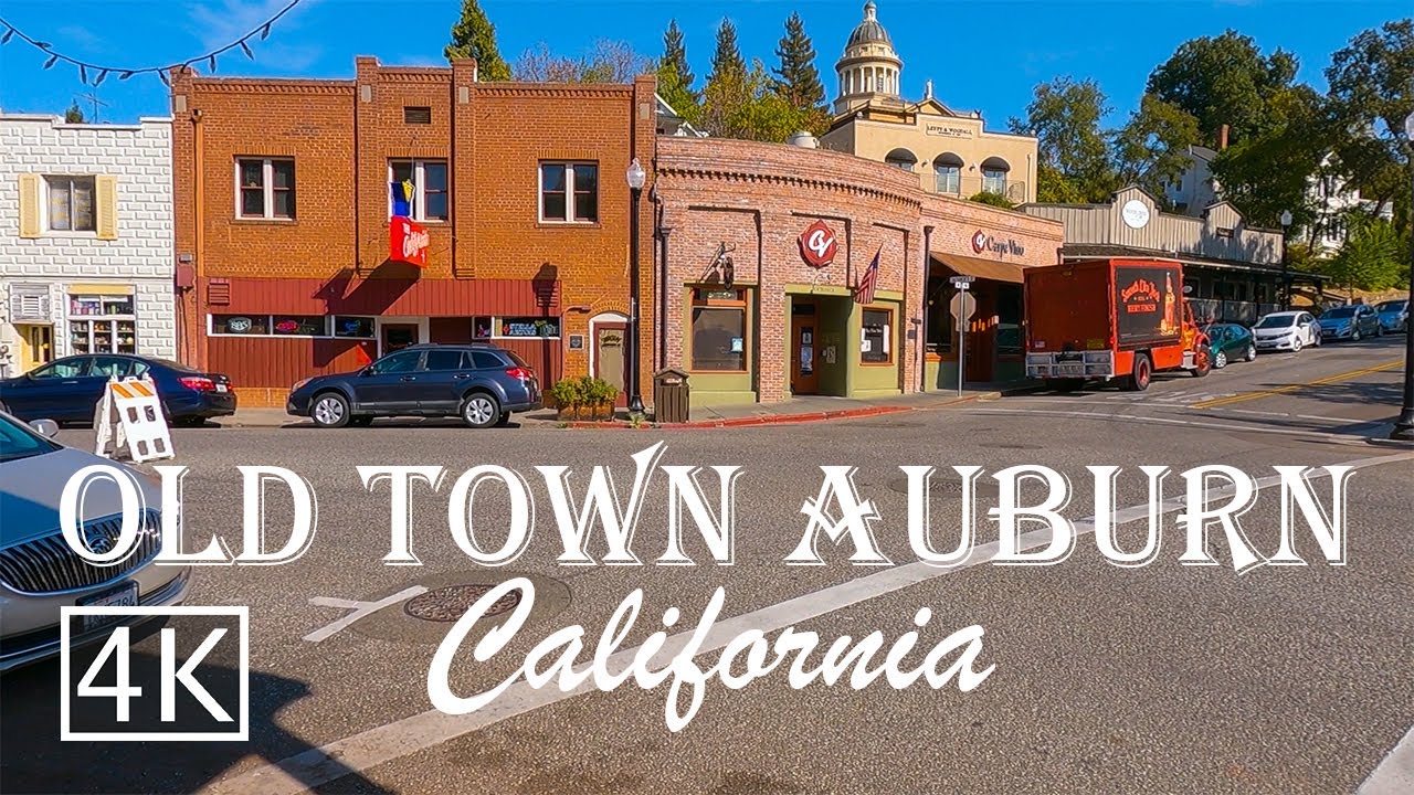 [4K] Old Town Auburn - California Tour