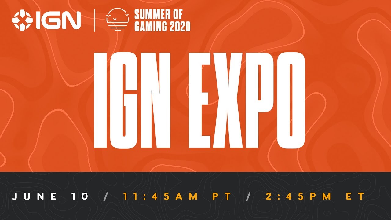 IGN Expo Debut | Summer of Gaming 2020