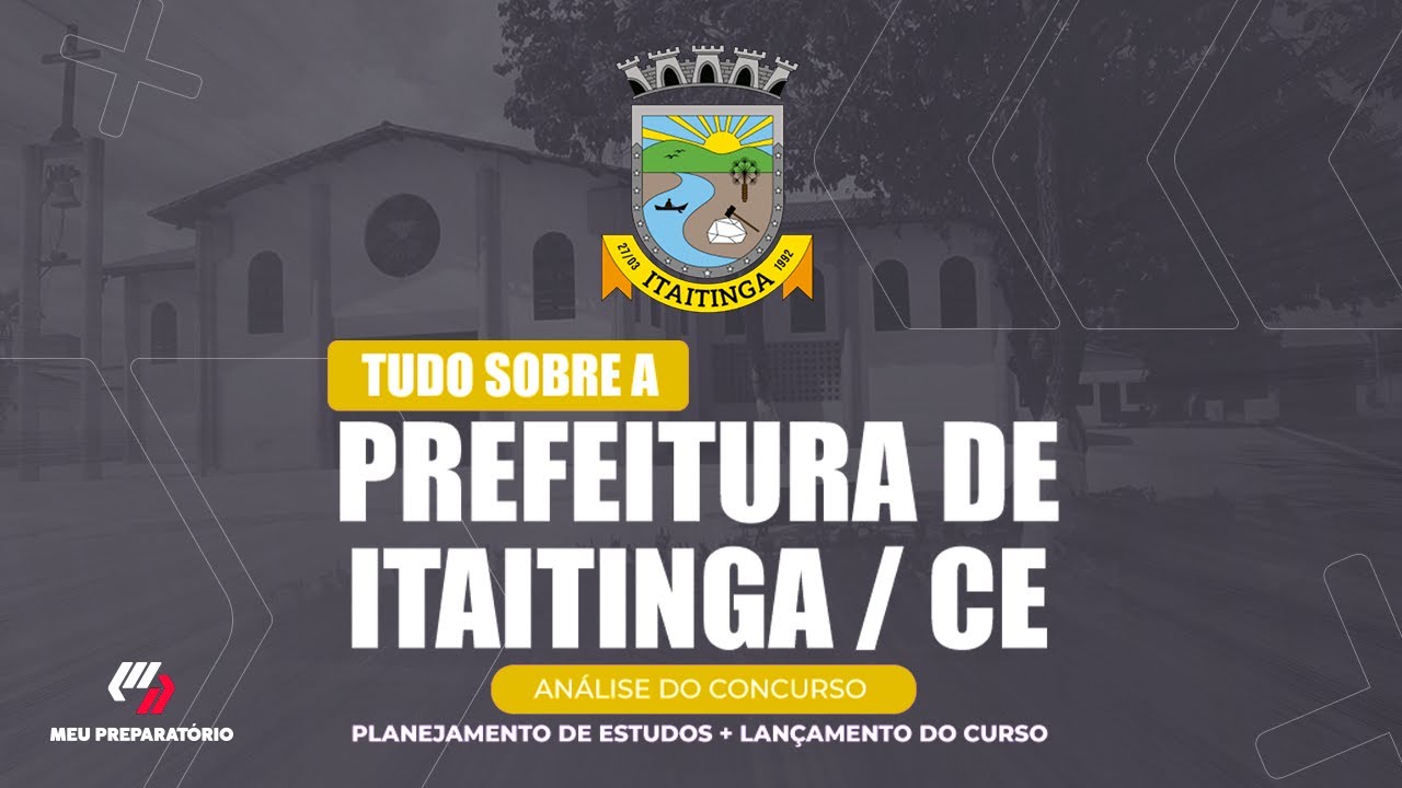 CONCURSO PREFEITURA DE ITAITINGA/CE + PLANEJAMENTO DE ESTUDOS