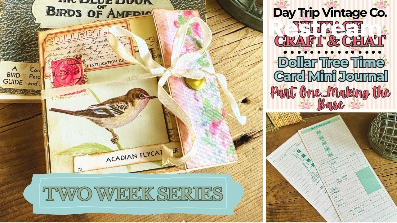 Part 1-Mini Junk Journal Tutorial - Dollar Tree Time Card I Handmade Vintage Style Bird Journal