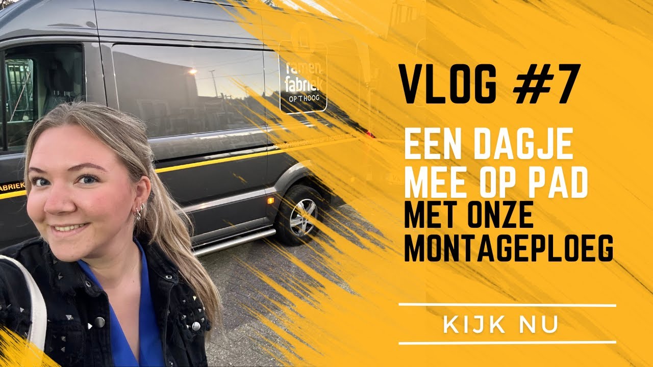 Vlog #7 Een dagje mee op pad met onze Montageploeg