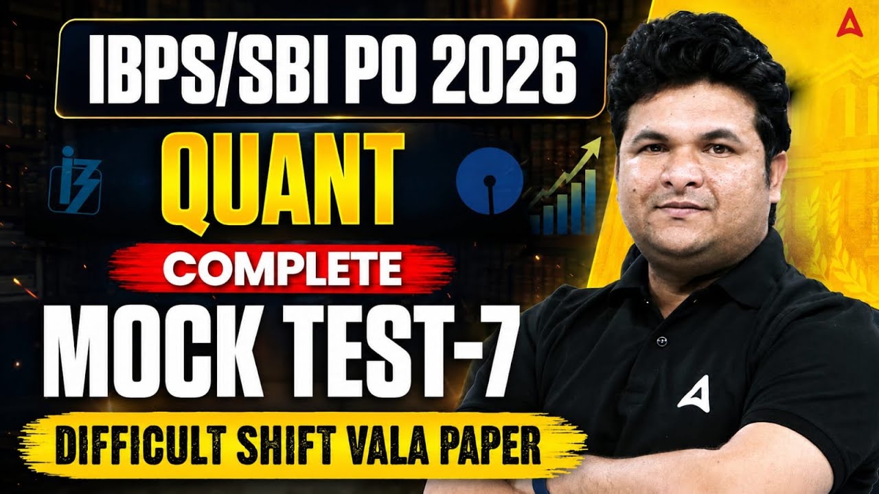 SBI PO & IBPS PO 2026 Quant | Quantitative Aptitude Complete Mock Test 7 | By Shantanu Sir