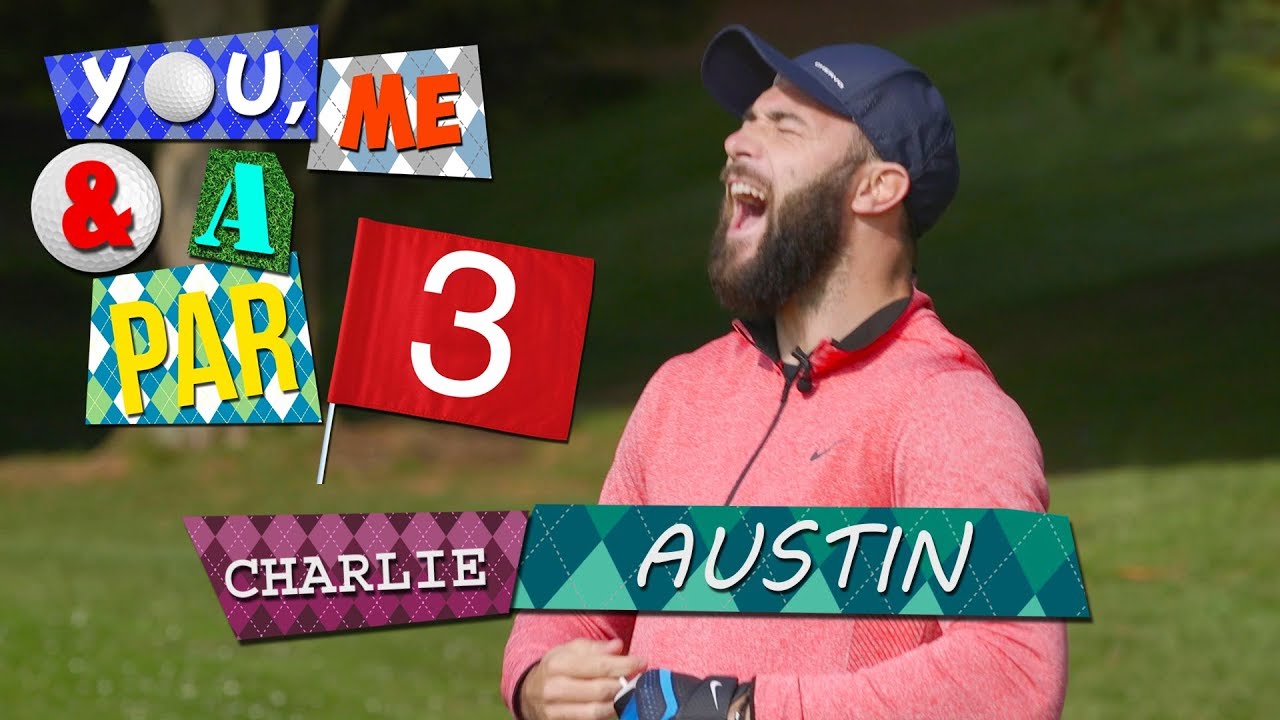 DISTURBING FORFEIT!!!! | CHARLIE AUSTIN | YOU, ME AND A PAR 3