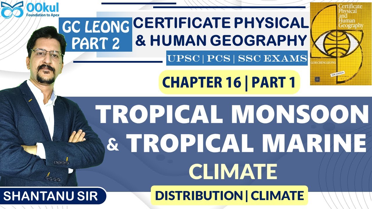 GC Leong| Certificate Physical & Human Geography| Tropical Monsoon & Tropical Marine Climate| 16(1)