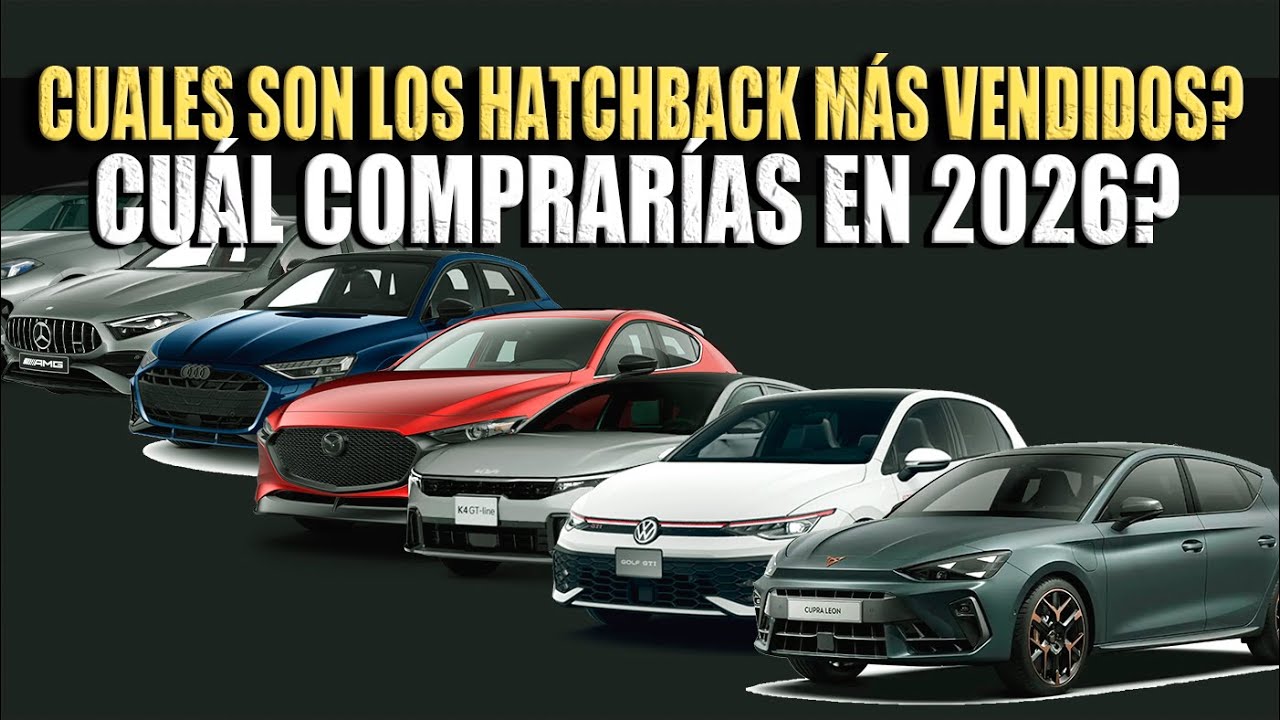 LOS AUTOS HACHBACK MÁS VENDIDOS EN MÉXICO 🔴 KIA K4,  MAZDA 3, SEAT LEON Y VW GOLF GTI 2026