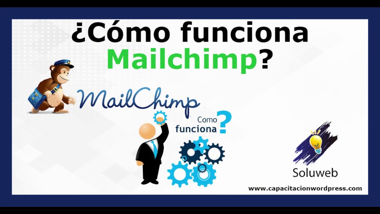 Cómo funciona Mailchimp? - TUTORIAL Actualizado 2019 💌