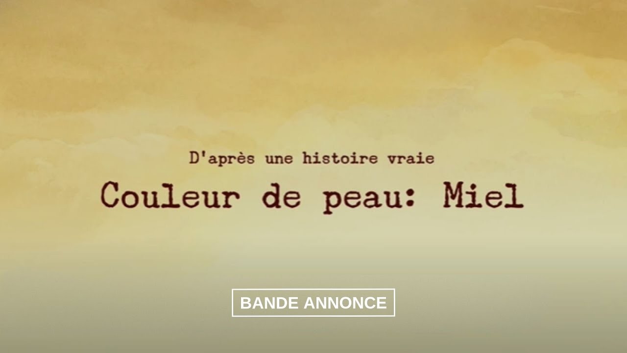 COULEUR DE PEAU : MIEL | Bande Annonce Officielle