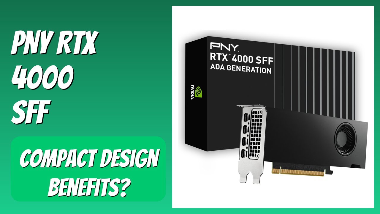 REVIEW (2025): PNY RTX 4000 SFF. Features.