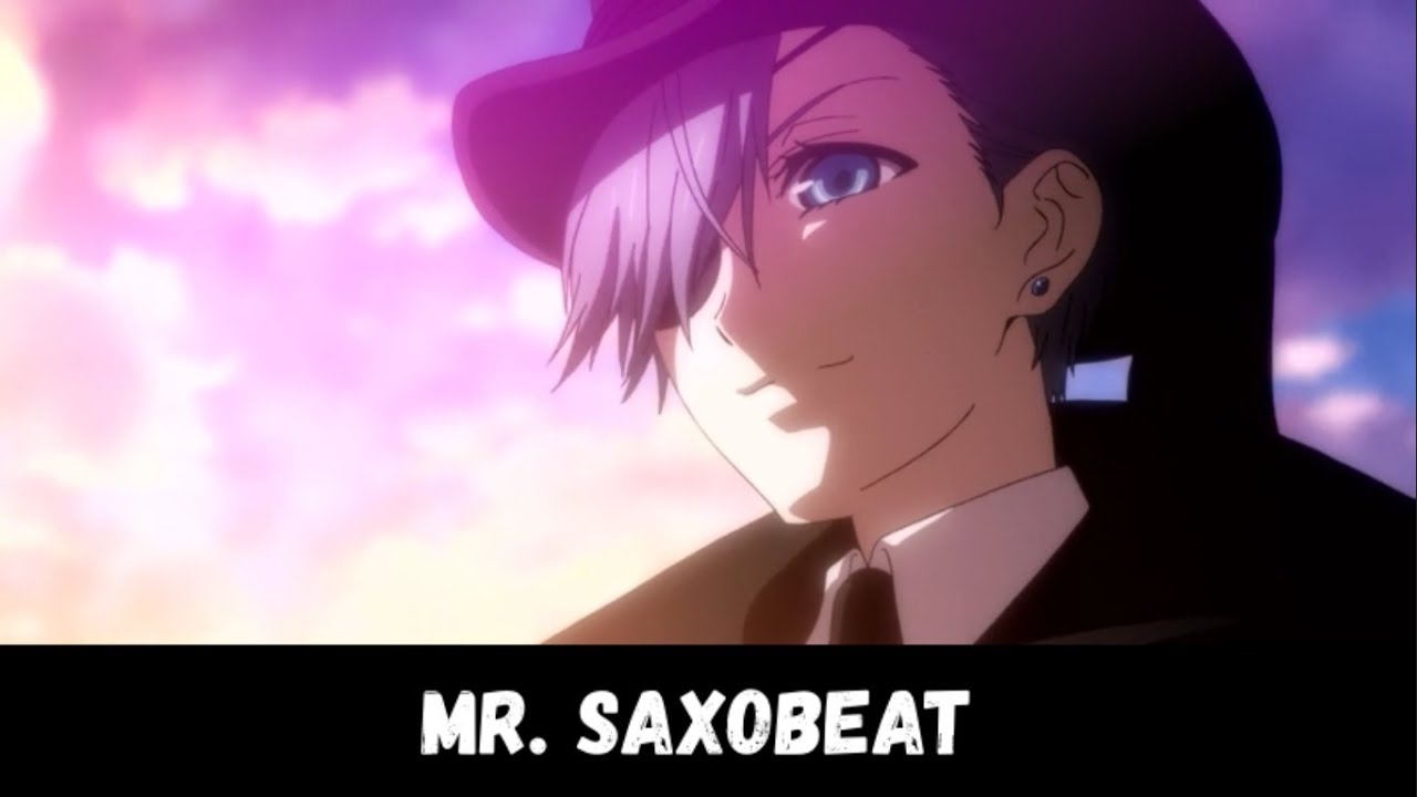 AMV | Тёмный дворецкий | Сиэль Фантомхайв | Mr. Saxobeat ᴴᴰ