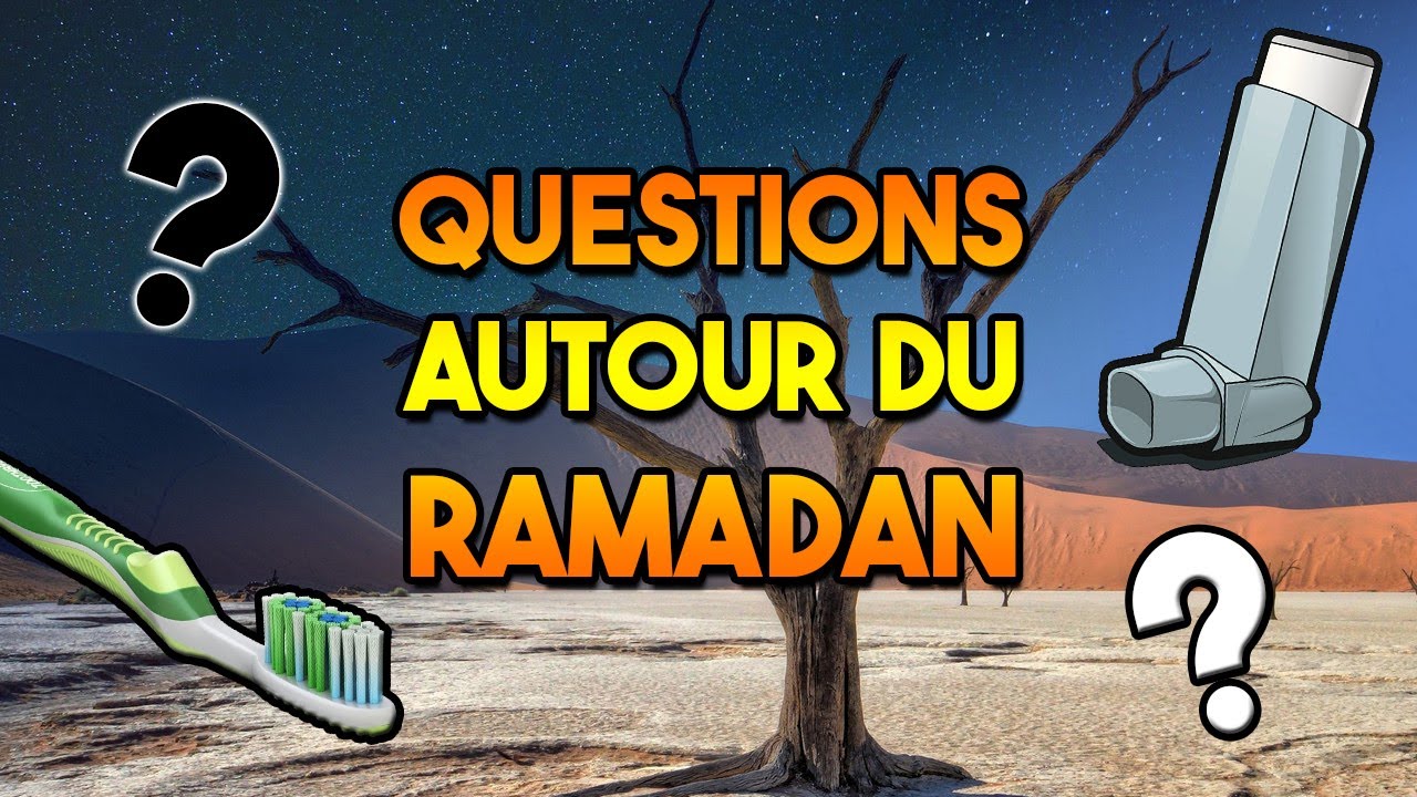 Questions réponses sur le jeûne du Ramadan