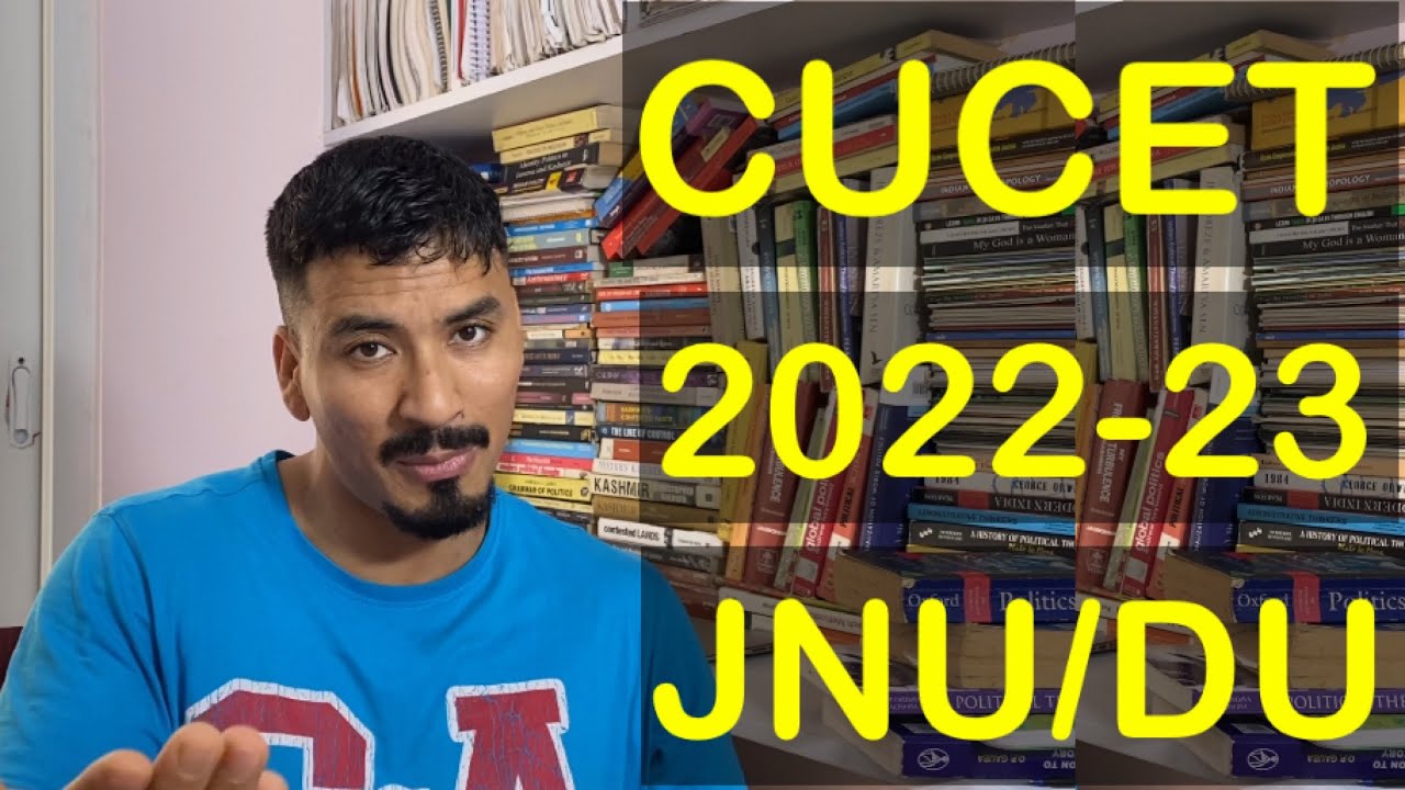 CUCET 2022-23 JNU/DU - SYLLABUS, PATTERN INFORMATION | MUST WATCH