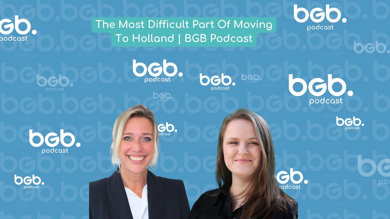 The Most Difficult Part About Moving To Holland | BGB Podcast Episode 4