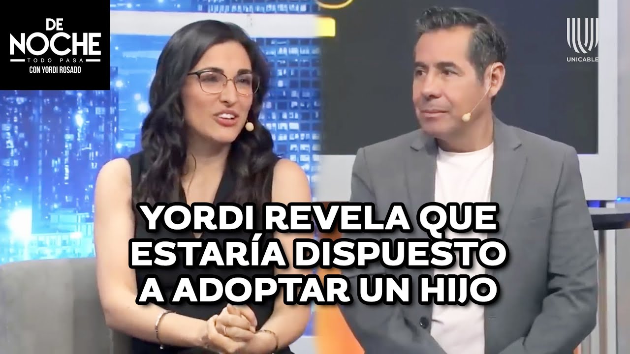 Yordi Rosado se conmueve con la adopción de 5 hermanos que fueron separados | De Noche | Unicable