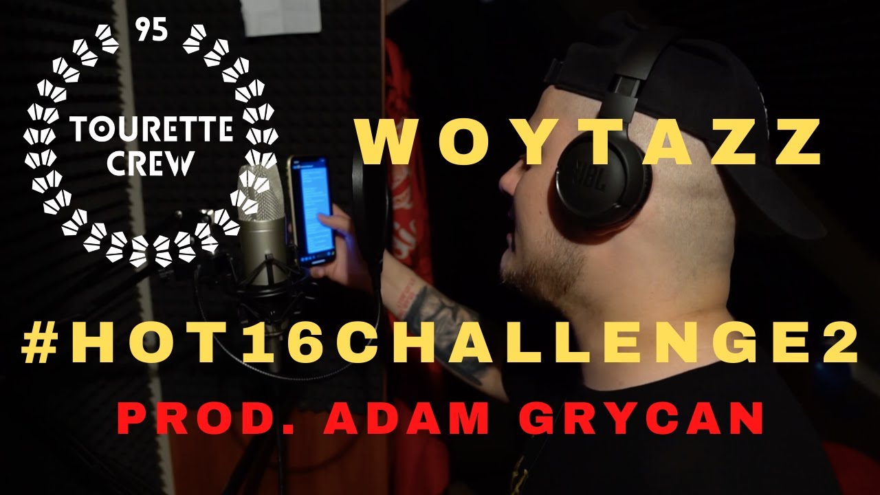 Woytazz #Hot16Challenge2 prod  Adam Grycan
