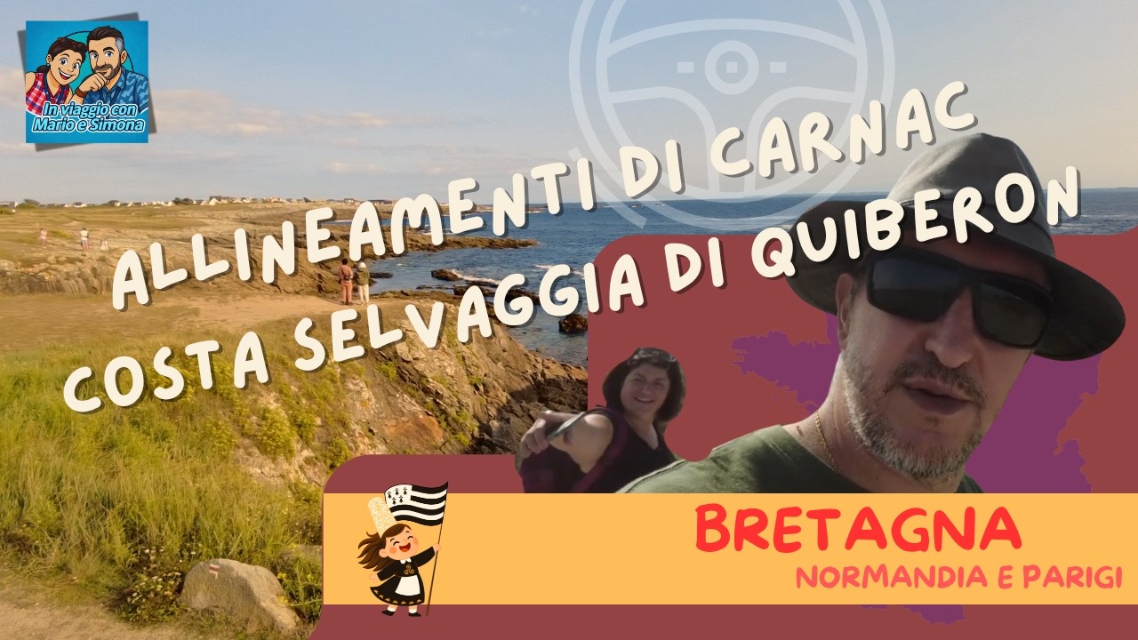 Allineamenti di Carnac & Costa Selvaggia di Quiberon – Day15