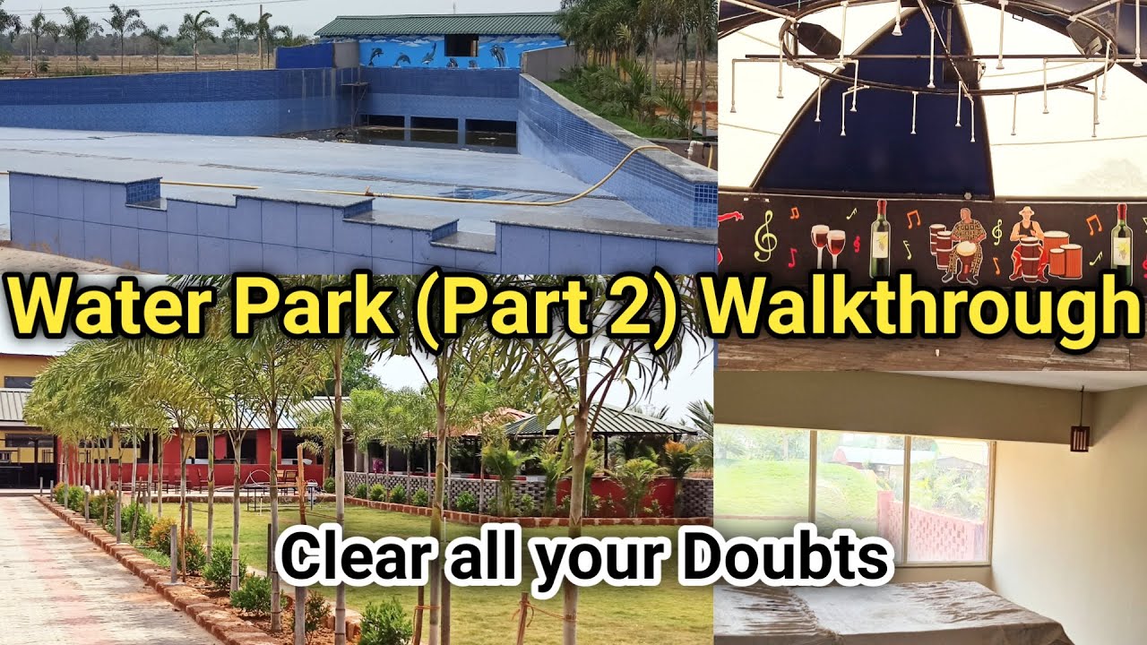 Water Park Design (2) || Walk-through || Project Cost || Permission || Facilities || Area Required |