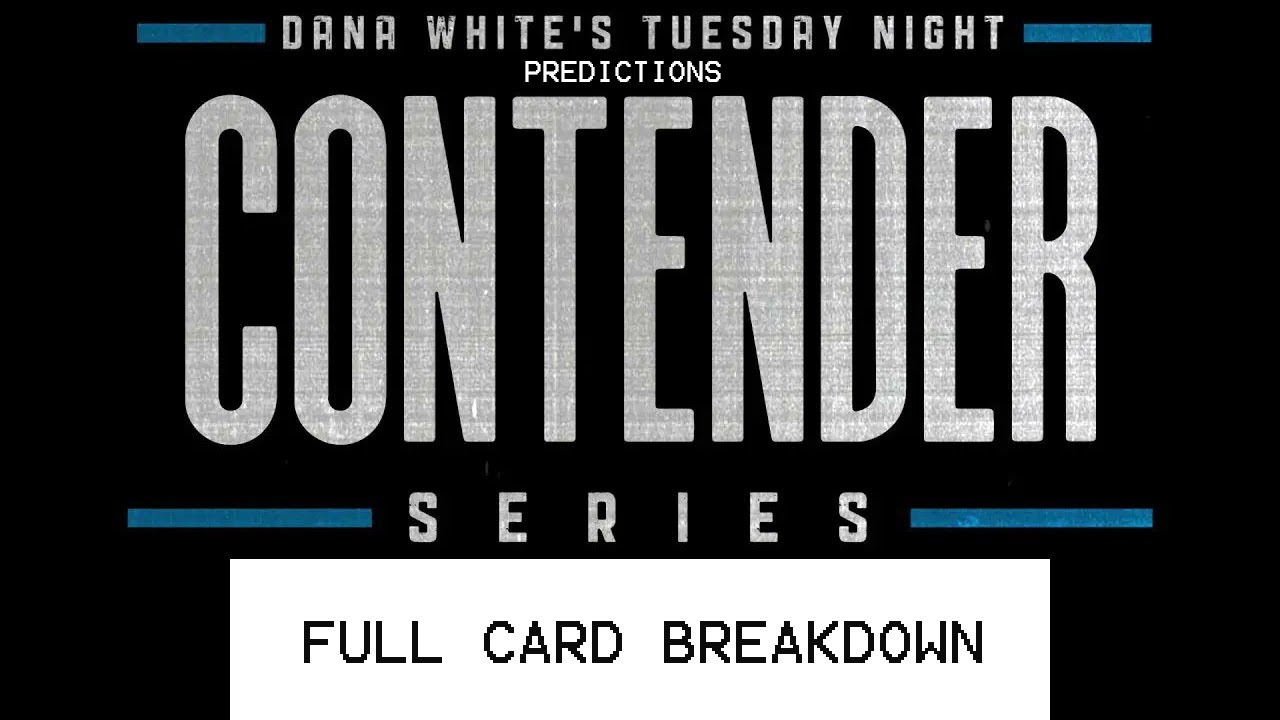 Dana White Contender Series 2024 Week 1: Full Card Breakdown And Predictions