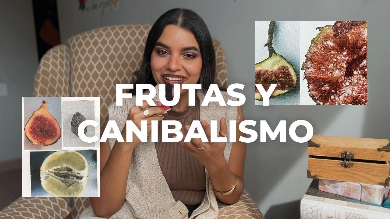 🍎 Frutas como metáforas del canibalismo | La granada, el higo y la manzana.
