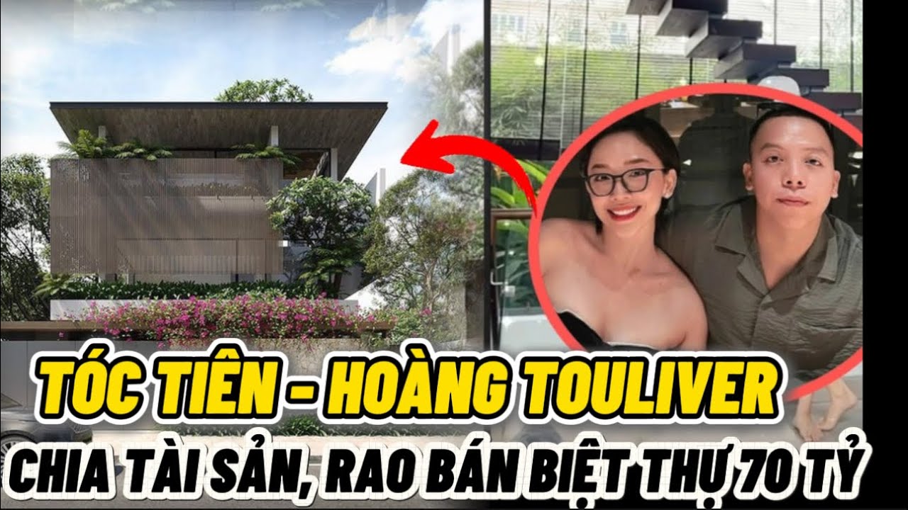 🔥Rộ thông tin Tóc Tiên – Hoàng Touliver chia tài sản và rao bán căn biệt thự 70 tỷ. Thực hư ra sao ?
